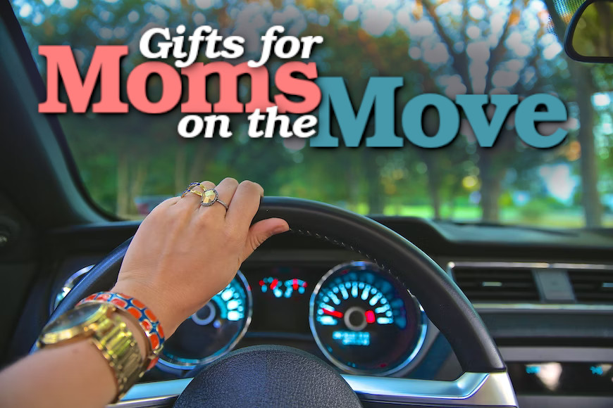 Moms on the Move: Mothers Day Gift Ideas