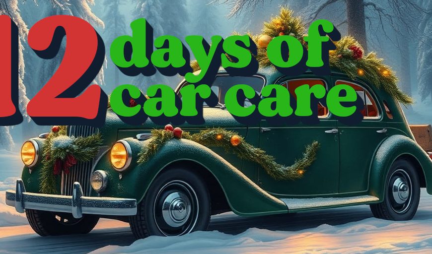 The Twelve Days of Car Care – Christmas Holiday Shareables