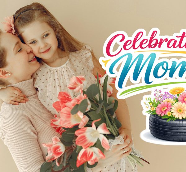 This May, we’re Celebrating Moms